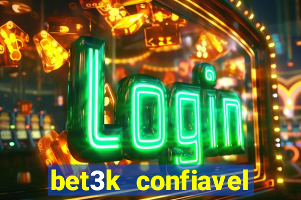 bet3k  confiavel